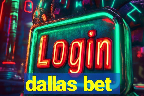 dallas bet